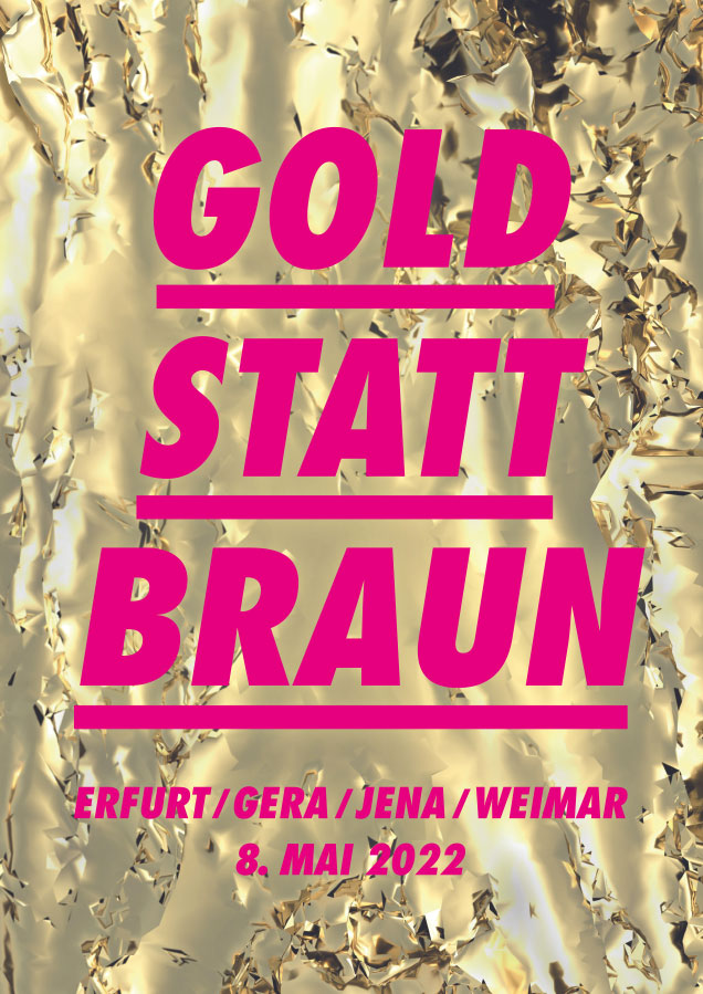 Aktion "GOLD STATT BRAUN" in Thüringen am 8. MAI 2022