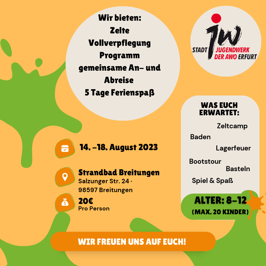 Zeltcamp des Stadtjugendwerks der AWO Erfurt vom 14.-18. August 2023. Habt ihr Lust? Dann meldet euch jetzt an!